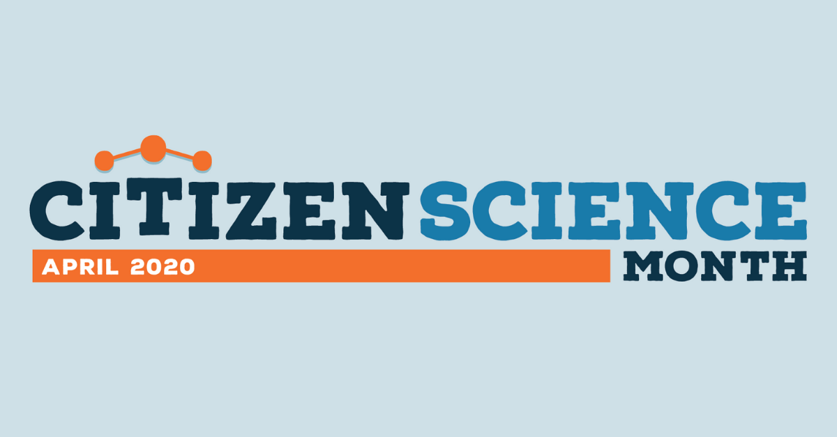 April is Citizen Science Month Graphic.