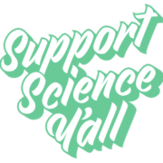 Support Science Y’all