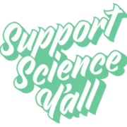 Support Science Y’all
