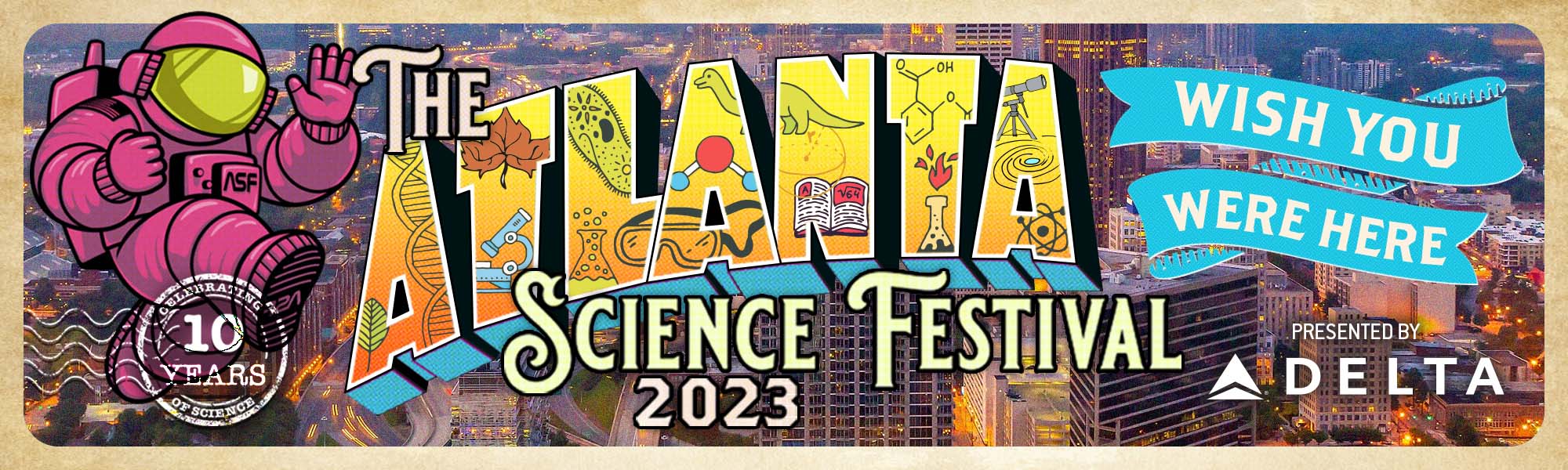 The Atlanta Science Festival 2023, presented by Delta