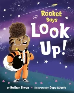 Rocket Says Look Up